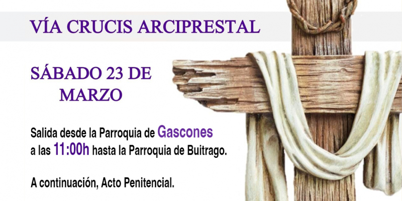 El arciprestazgo de Lozoya-Buitrago organiza un viacrucis arciprestal como preparación a la Semana Santa