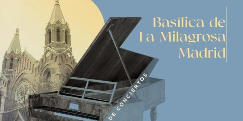 La basílica de la Milagrosa ofrece este viernes el concierto &#039;Santiago Masarnau. El piano romántico español&#039;