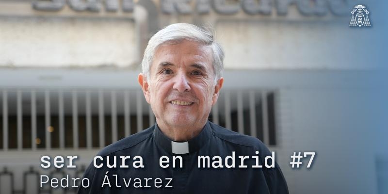 Pedro &Aacute;lvarez: &laquo;Servir al Se&ntilde;or y a la Iglesia tiene que predominar en un cura&raquo;