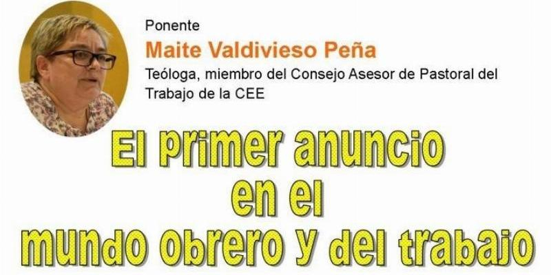 Maite Valdivieso imparte en modalidad virtual una ponencia sobre el primer anuncio en el mundo obrero y del trabajo