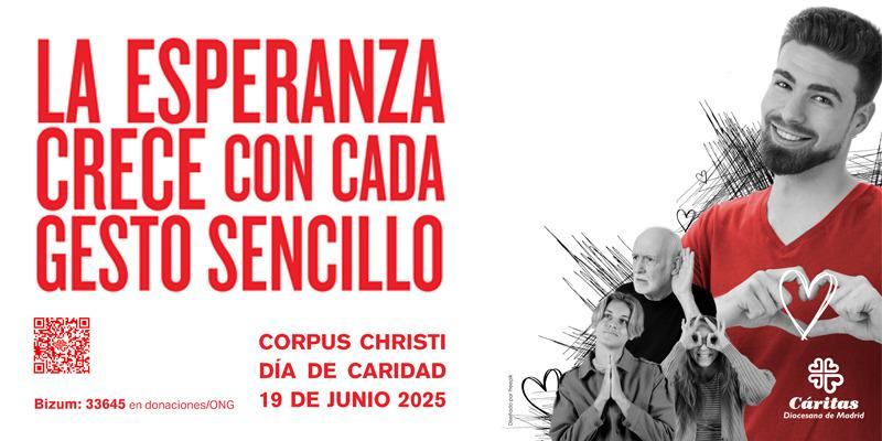 C&aacute;ritas Madrid celebra el D&iacute;a de Caridad: &laquo;Invitamos a la comunidad cristiana a salir a la calle y a renovar nuestro compromiso con las personas m&aacute;s vulnerables, generando gestos sencillos que siembren esperanza&raquo;
