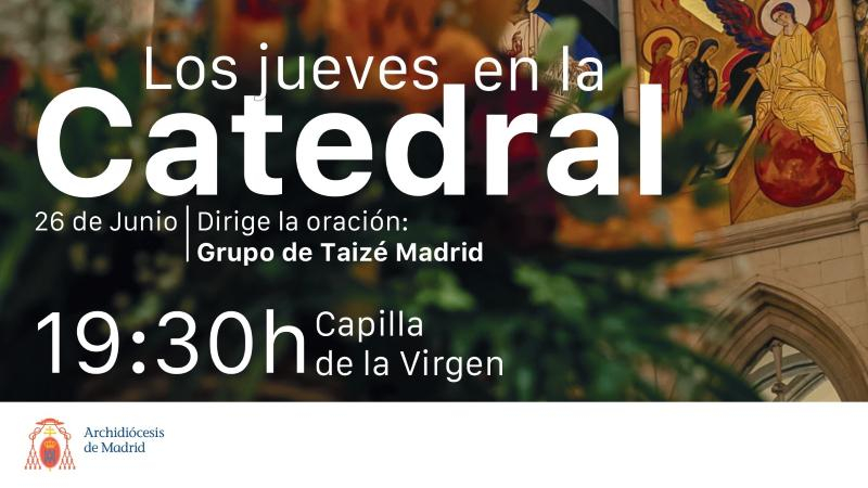 Los jueves en la catedral: el Grupo de Taiz&eacute; Madrid dirige el momento de oraci&oacute;n comunitaria