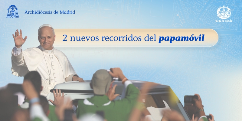 Dos nuevos recorridos del papam&oacute;vil durante la visita del Papa Le&oacute;n XIV a Madrid