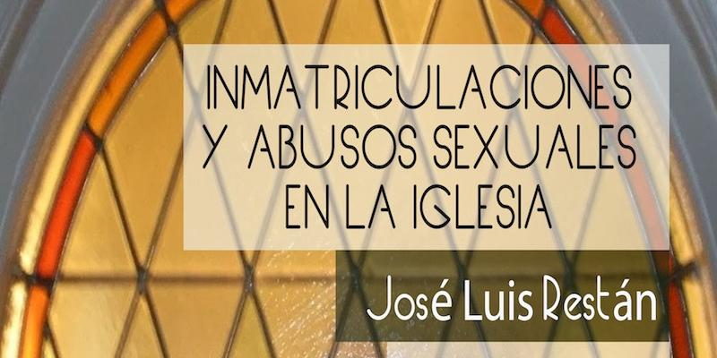 José Luis Restán habla de &#039;Inmatriculaciones y abusos sexuales en la Iglesia&#039; en una nueva sesión del Foro San Juan Pablo II
