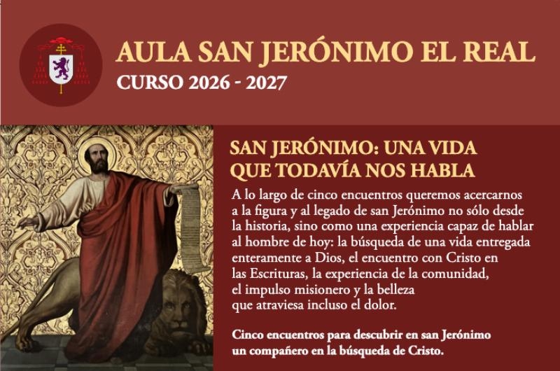 San Jer&oacute;nimo el Real pone en marcha un Aula para descubrir en el santo un compa&ntilde;ero en la b&uacute;squeda de Cristo