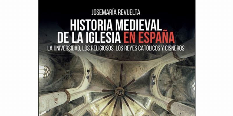 El Real Oratorio del Caballero de Gracia acoge la presentación del libro &#039;Historia medieval de la Iglesia en España&#039;