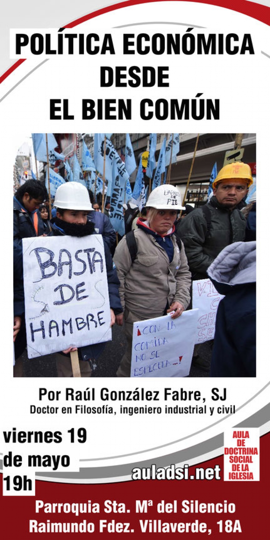 Raúl González Fabre, SJ, habla de &#039;Política económica desde el bien común&#039; en Santa María del Silencio