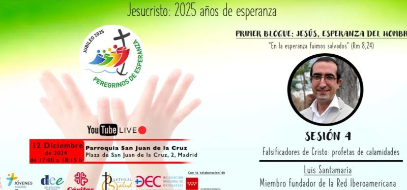 "Falsificadores de Cristo: profetas de calamidades", cuarta sesi&oacute;n del IX Ciclo de Conferencias para Evangelizadores