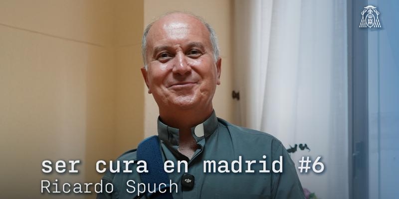 Ricardo Spuch: Ser cura es &laquo;disfrutar de la presencia de Dios y poder llev&aacute;rselo a los dem&aacute;s&raquo;