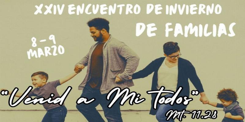Familias Invencibles celebra su XXIV Encuentro de Invierno con el lema &iexcl;Venid a M&iacute; todos&hellip;!