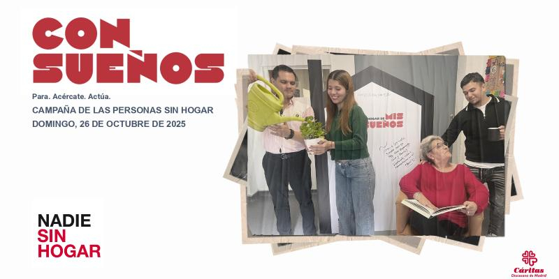 C&aacute;ritas Diocesana de Madrid presenta su Campa&ntilde;a de Personas sin Hogar, este a&ntilde;o con el lema 'Sin hogar, pero con sue&ntilde;os'