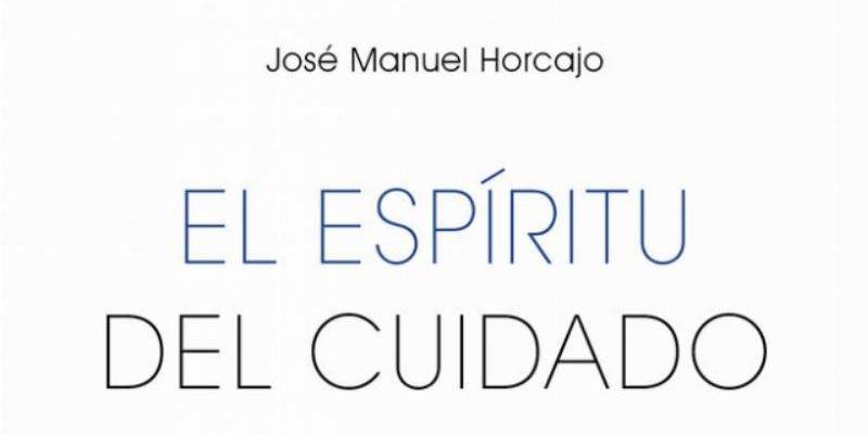 El p&aacute;rroco de San Ram&oacute;n Nonato, Jos&eacute; Manuel Horcajo presenta el libro "El Esp&iacute;ritu del cuidado": &laquo;Dios nos cuida por medio de la Providencia y la caridad&raquo;