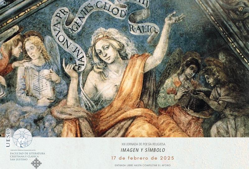 La Facultad de Literatura Cristiana y Cl&aacute;sica San Justino de San D&aacute;maso organiza la XIII Jornada de Poes&iacute;a Religiosa