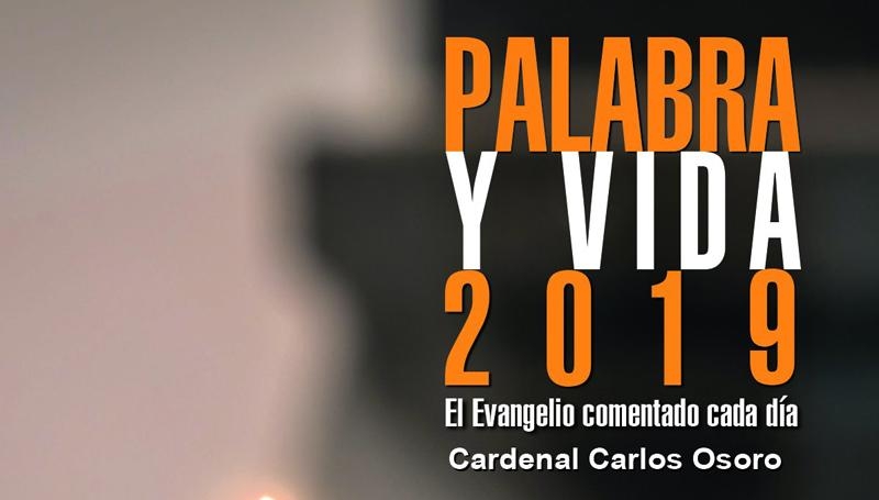 El cardenal Osoro comentará el Evangelio diario de 2019 en &#039;Palabra y Vida&#039; de Ediciones Claretianas
