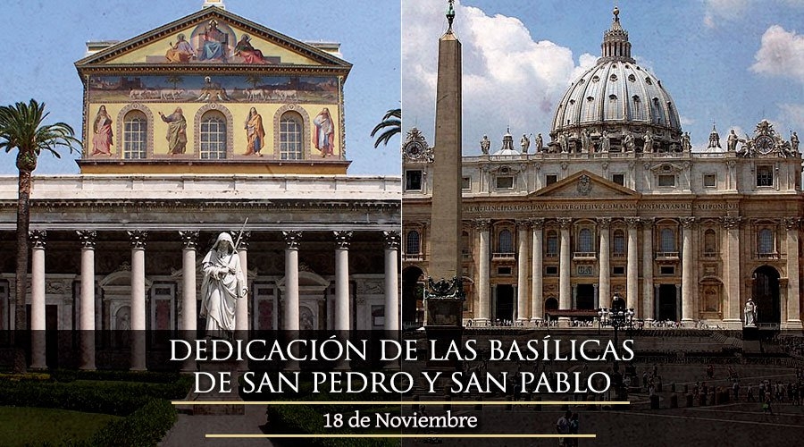 Hoy se celebra la dedicaci&oacute;n de las Bas&iacute;licas de San Pedro y San Pablo