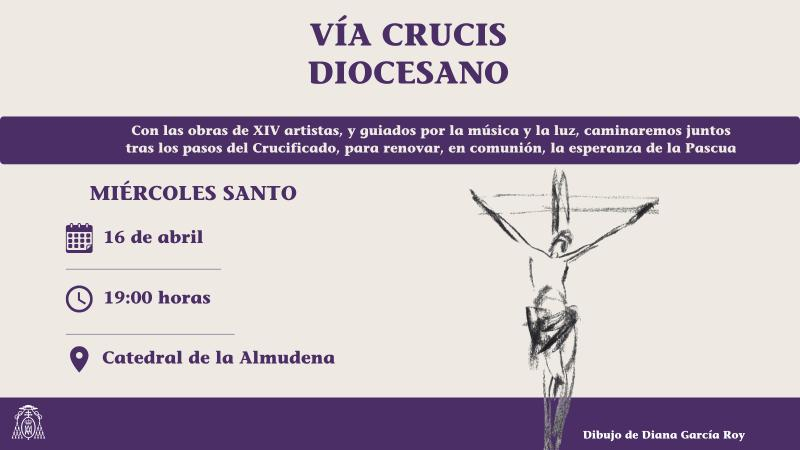 Arte, m&uacute;sica, fe y esperanza: la Archidi&oacute;cesis de Madrid invita a toda la Iglesia a participar en el V&iacute;a Crucis Diocesano el Mi&eacute;rcoles Santo