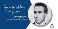 La catedral de la Almudena acoger&aacute; el 28 de noviembre la beatificaci&oacute;n de Ignacio Al&aacute;ez y diez compa&ntilde;eros seminaristas y familiares m&aacute;rtires del siglo XX en Madrid