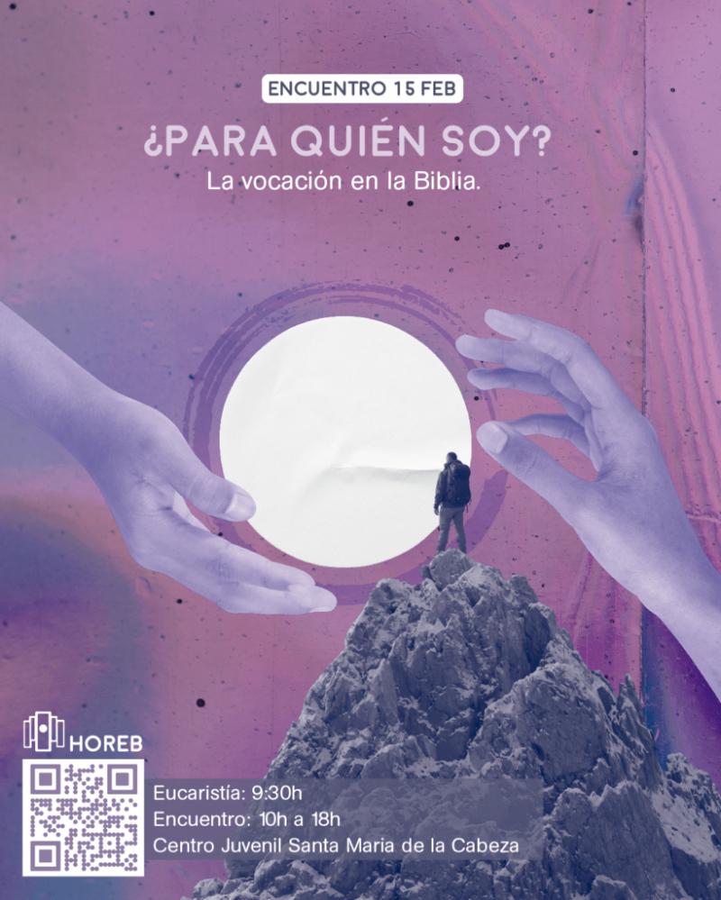 Encuentro del Grupo Horeb de J&oacute;venes Madrid: 'La vocaci&oacute;n en la Biblia'