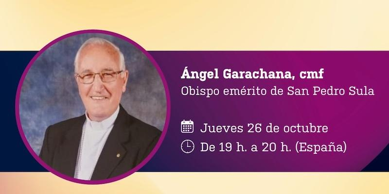 PROCLADE y Solidaridad y Misión organizan un encuentro virtual con monseñor Ángel Garachana