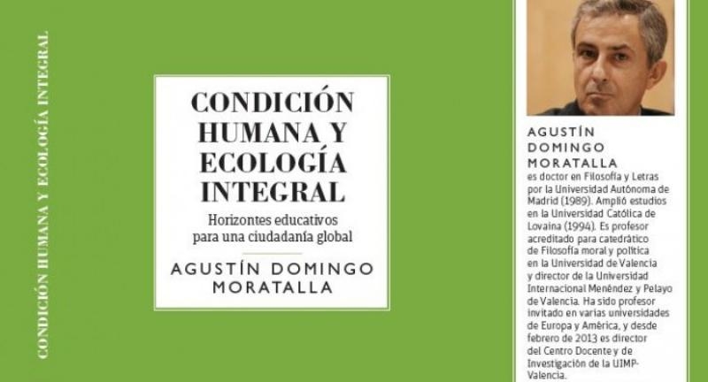 Agustín Domingo Moratalla presenta su libro &#039;Condición humana y ecología integral&#039;