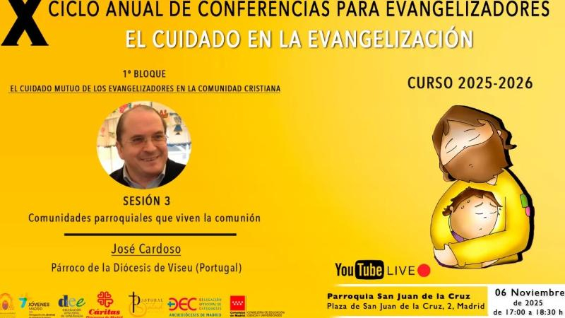 Tercera sesi&oacute;n del X Ciclo de Conferencias para Evangelizadores: Jos&eacute; Cardoso, p&aacute;rroco de la di&oacute;cesis de Viseu en Portugal, imparte la ponencia &laquo;Comunidades parroquiales que viven la comuni&oacute;n&raquo;