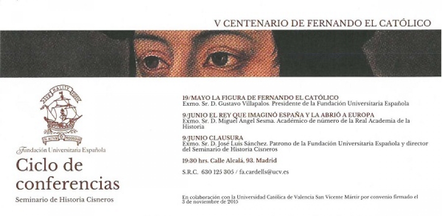 Gustavo Villapalos analiza la figura de Fernando el Cat&oacute;lico en la Fundaci&oacute;n Universitaria Espa&ntilde;ola