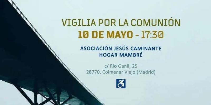Vigilia por la Comuni&oacute;n en la Asociaci&oacute;n Jes&uacute;s Caminante. Hogar Mambr&eacute;