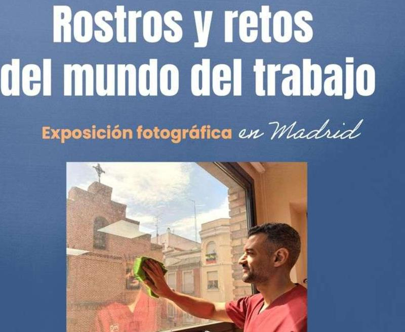 La catedral de la Almudena acoge la Exposici&oacute;n fotogr&aacute;fica &ldquo;Rostros y retos del mundo del trabajo&rdquo;