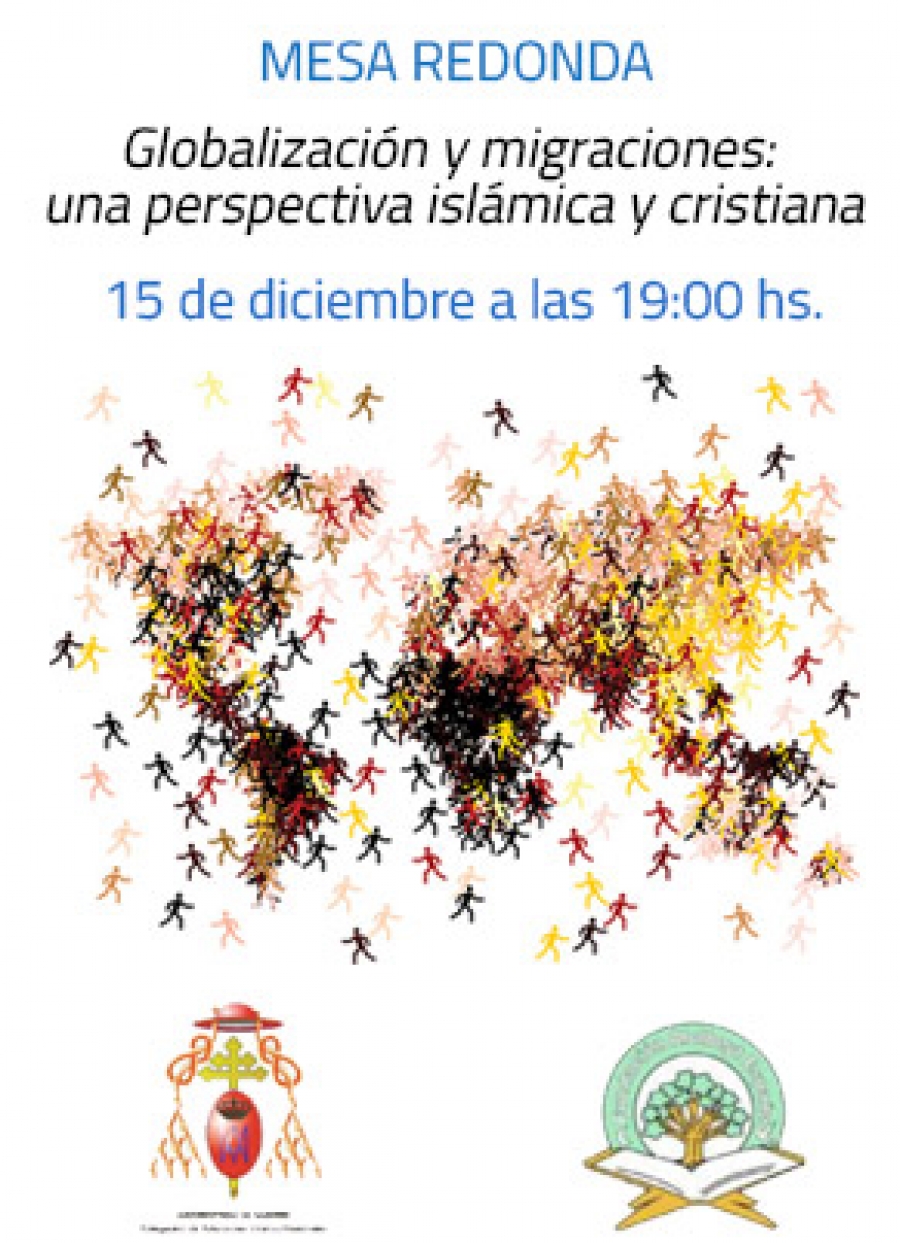 La Delegaci&oacute;n de Relaciones Intereconfesionales y la Fundaci&oacute;n Alulbeyt organizan la mesa 'Globalizaci&oacute;n y migraciones: una perspectiva isl&aacute;mica y cristiana'