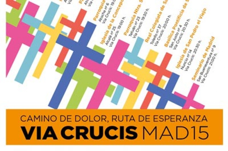 Vía Crucis Madrid 2015 “Camino de dolor, Ruta de Esperanza”