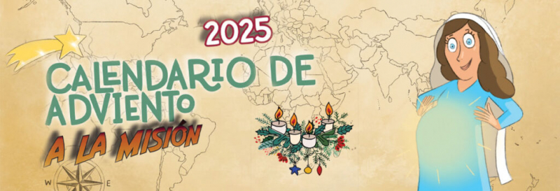 Obras Misionales Pontificias lanza un a&ntilde;o m&aacute;s el Calendario de Adviento a la Misi&oacute;n  