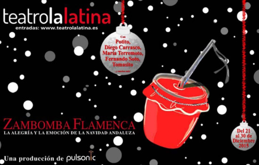 Espect&aacute;culo &laquo;Zambomba Flamenca&raquo; en el Teatro de La Latina