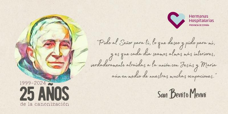 Las Hermanas Hospitalarias organizan los actos con motivo del 25 aniversario de la canonizaci&oacute;n de san Benito Menni, profeta de la hospitalidad