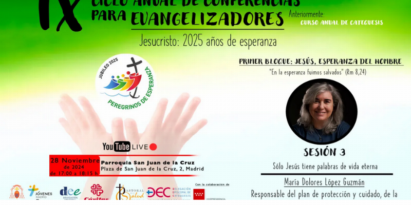 &ldquo;Solo Jes&uacute;s tiene palabras de vida eterna&rdquo;, tercera sesi&oacute;n del IX Ciclo de Conferencias para Evangelizadores
